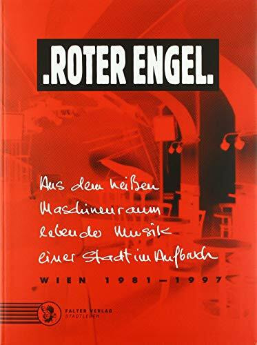 Roter Engel: Wien 1981–1997