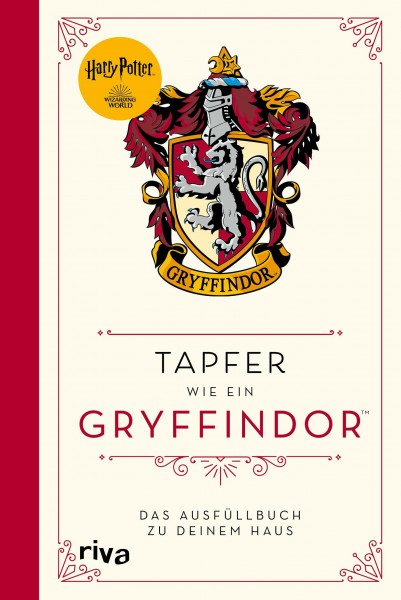 Harry Potter: Tapfer wie ein Gryffindor: Das Ausfüllbuch zu deinem Haus. Das Workbook für alle Potter-Fans. Das perfekte Geschenk für Weihnachten, Geburtstag oder zwischendurch