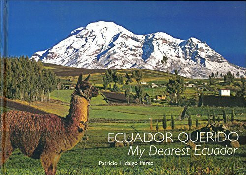 Ecuador Querido - My Dearest Ecuador