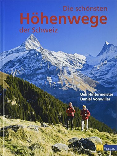 Die schönsten Höhenwege der Schweiz