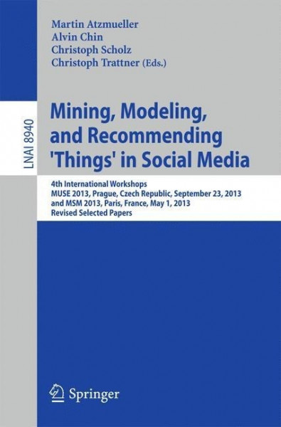 Mining, Modeling, and Recommending 'Things' in Social Media