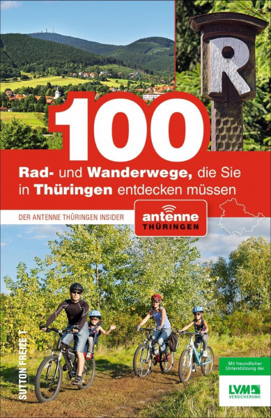 100 Rad- und Wanderwege, die Sie in Thüringen entdecken müssen