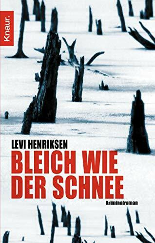 Bleich wie der Schnee: Kriminalroman