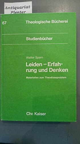 Leiden, Erfahrung und Denken. Materialien zum Theodizeeproblem