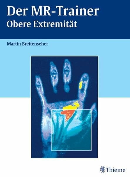 Der MR-Trainer: Obere Extremität