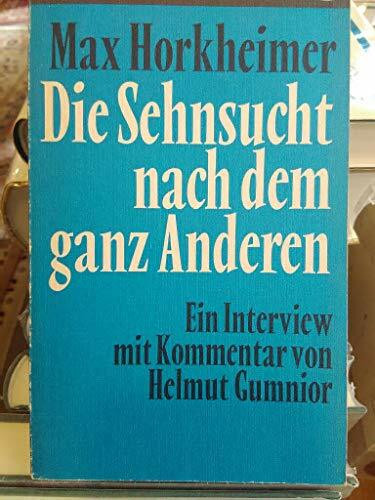 Die Sehnsucht nach dem ganz Anderen