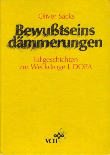 Bewusstseinsdämmerungen: Fallgeschichten zur Weckdroge L-Dopa