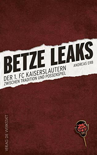 Betze Leaks: Der 1. FC Kaiserslautern zwischen Tradition und Possenspiel