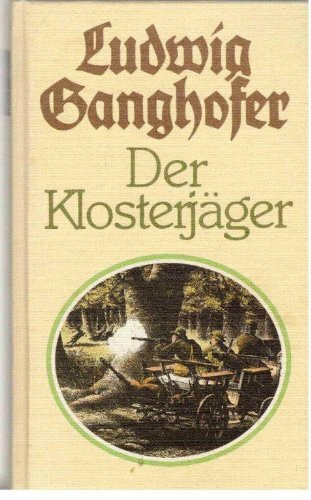 Der Klosterjäger - Roman aus dem 14. Jahrhundert