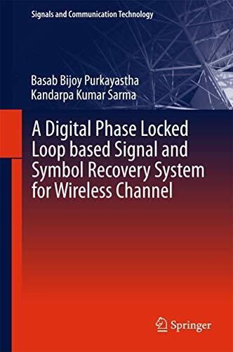 A Digital Phase Locked Loop based Signal and Symbol Recovery System for Wireless Channel (Signals and Communication Technology)