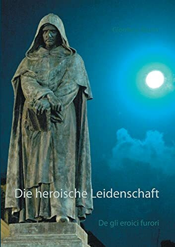 Die heroische Leidenschaft