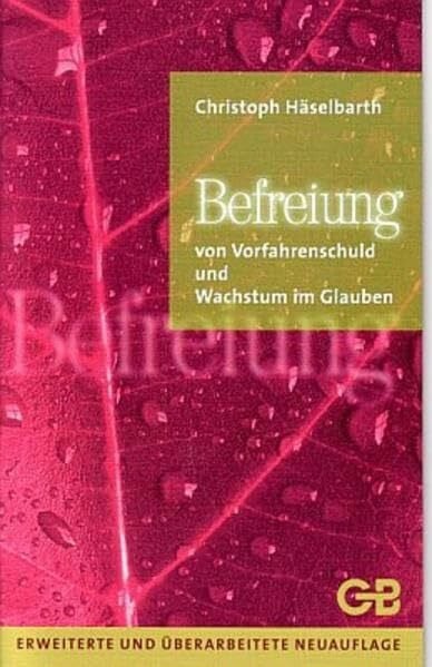 Befreiung von Vorfahrenschuld und Wachstum im Glauben