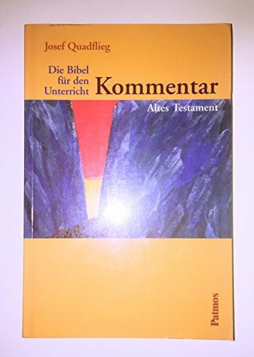 Die Bibel für den Unterricht, Kommentar, Altes Testament