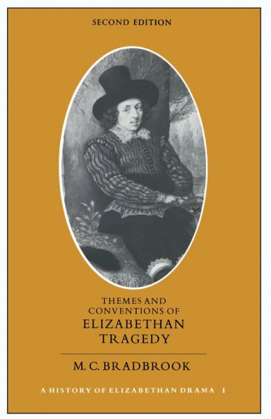 Themes and Conventions of Elizabethan Tragedy