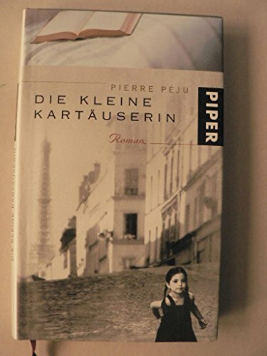 Die kleine Kartäuserin: Roman