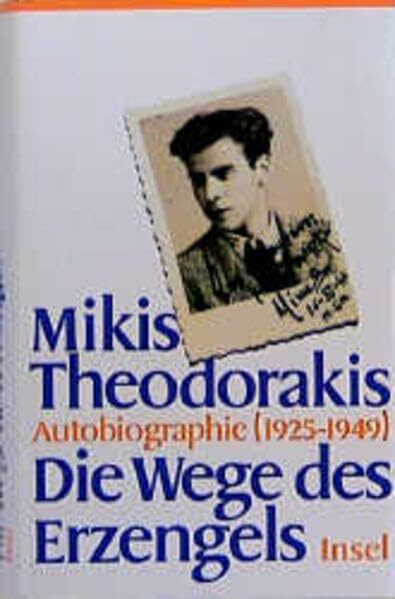 Die Wege des Erzengels: Autobiographie 1925–1949