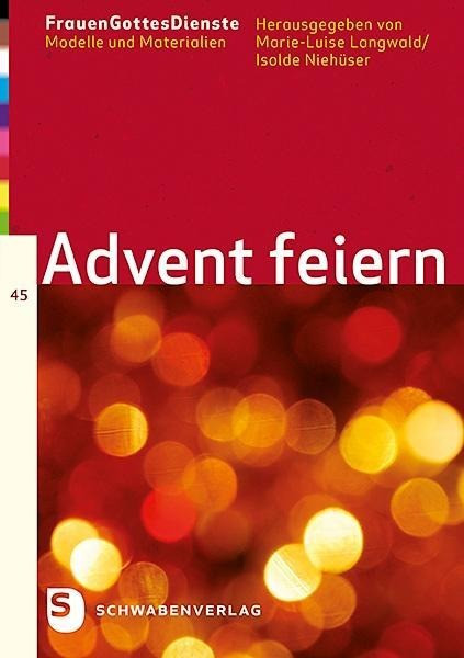 FrauenGottesDienste Band 45: Advent feiern