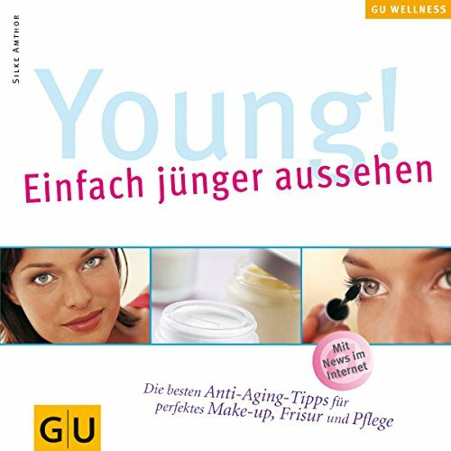 Young! Einfach jünger aussehen (GU Altproduktion KGSPF)