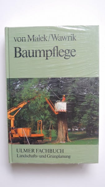 Baumpflege: Pflanzung und Pflege von Strassenbäumen (Ulmer Fachbücher)