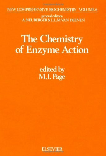 The Chemistry of Enzyme Action (New Comprehensive Biochemistry)