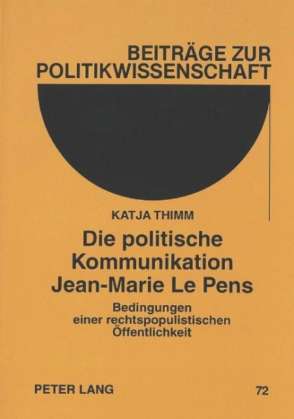 Die politische Kommunikation Jean-Marie Le Pens