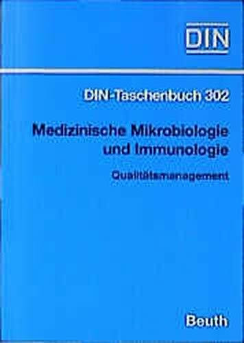 Medizinische Mikrobiologie und Immunologie: Qualitätsmanagement (DIN-Taschenbuch)