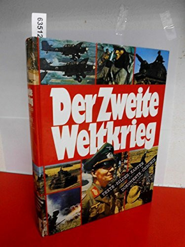 DER ZWEITE WELTKRIEG TEXTE-BILDER-KARTEN-DOKOMENTE-CHRONIK AUF 800 SEITEN