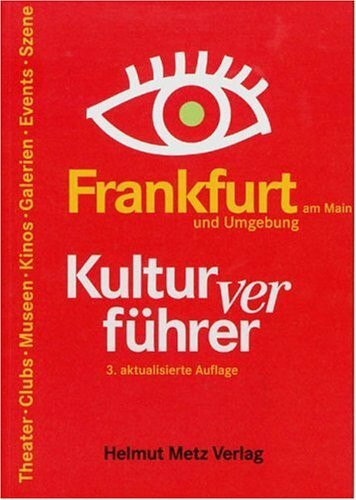 Kulturverführer Frankfurt und Umgebung