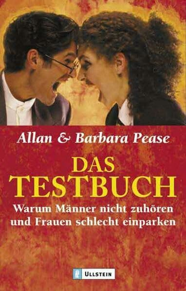 Das Testbuch: Warum Männer nicht zuhören und Frauen schlecht einparken (Ullstein Taschenbuch)