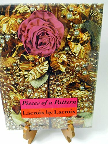 Pieces of a Pattern: Lacroix: Lacroix by Lacroix