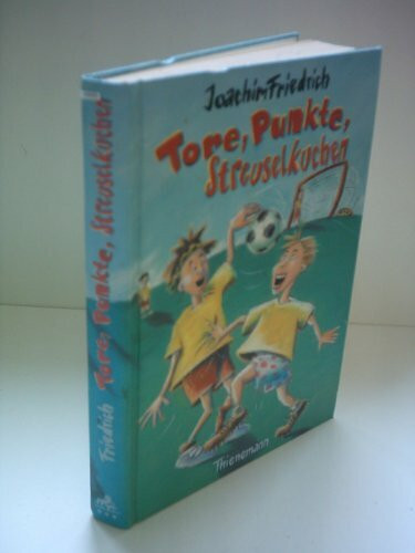 Tore, Punkte, Streuselkuchen