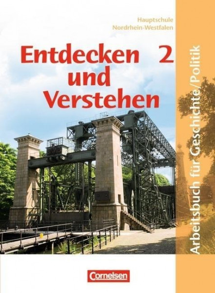 Entdecken und Verstehen. Geschichte und Politik 2. 7./8. Schuljahr. Schülerbuch. Hauptschule Nordrhe