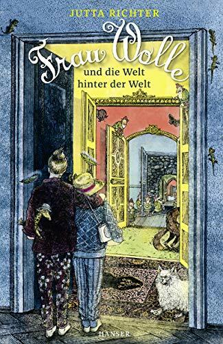 Frau Wolle und die Welt hinter der Welt (Frau Wolle, 3, Band 3) Frau Wolle und die Welt hinter der Welt (Frau Wolle, 3, Band 3)