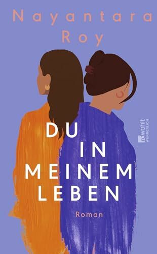 Du in meinem Leben: Ein gefühlvoller Schwesternroman über Liebe, Verrat und Verzeihen