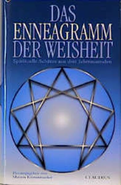 Das Enneagramm der Weisheit: Spirituelle Schätze aus drei Jahrhunderten
