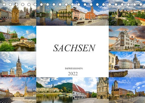 Sachsen Impressionen (Tischkalender 2022 DIN A5 quer)