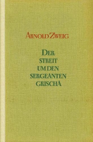Der Streit um den Sergeanten Grischa: Roman