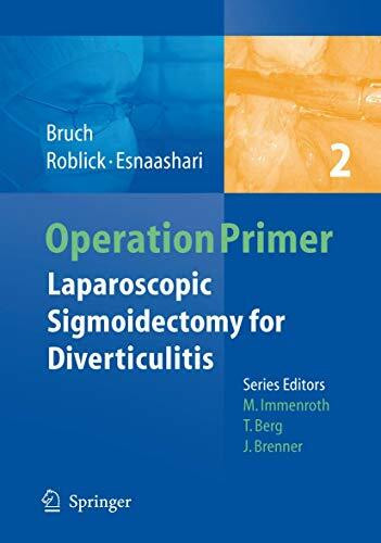 Laparoscopic Sigmoidectomy for Diverticulitis (Operation Primers, 2, Band 2)