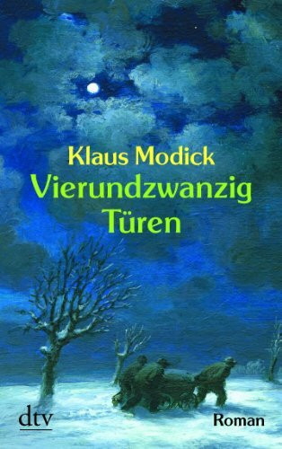 Vierundzwanzig Türen: Roman (dtv Unterhaltung)