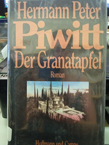 Der Granatapfel: Roman