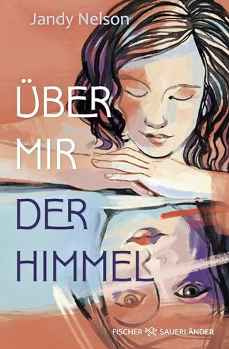 Über mir der Himmel: Coming of Age Roman ab 14 Jahren über Trauer und die erste große Liebe