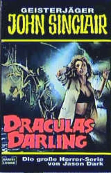 Draculas Darling (John Sinclair. Bastei Lübbe Taschenbücher)