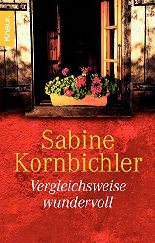 Vergleichsweise wundervoll: Erzählungen. Originalausgabe
