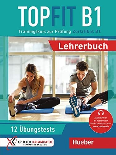 Topfit B1: Trainingskurs zur Prüfung Zertifikat B1 / Lehrerbuch