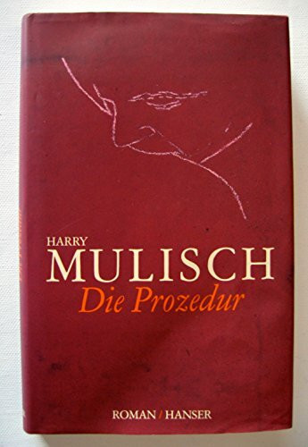 Die Prozedur: Roman