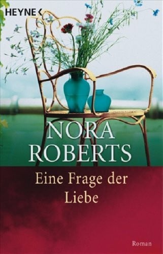 Eine Frage der Liebe: Roman