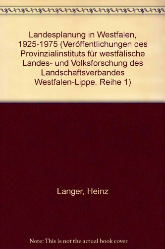 Landesplanung in Westfalen. 1925 - 1975.