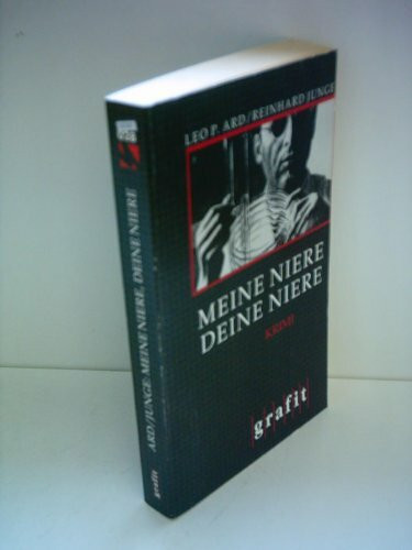 Meine Niere, deine Niere: Kriminalroman (Grafitäter und Grafitote)