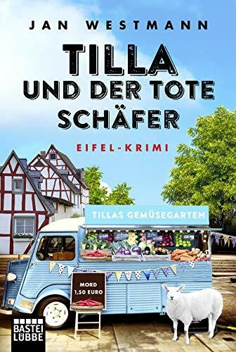 Tilla und der tote Schäfer: Eifel-Krimi