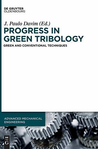 Progress in Green Tribology: Green and Conventional Techniques (Advanced Mechanical Engineering, 2)